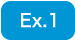 Ex. 1